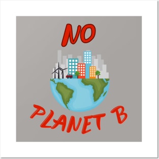 No Planet B Posters and Art